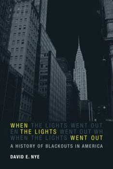 Hardcover When the Lights Went Out: A History of Blackouts in America Book