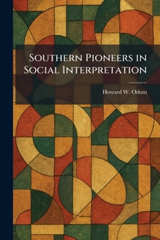 Paperback Southern Pioneers in Social Interpretation Book