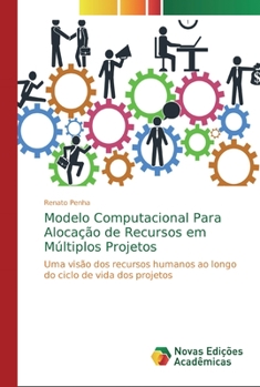 Paperback Modelo Computacional Para Alocação de Recursos em Múltiplos Projetos [Portuguese] Book
