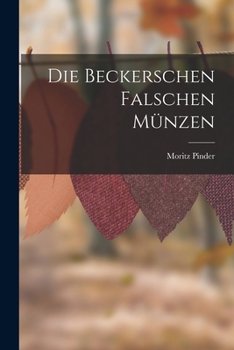 Paperback Die Beckerschen Falschen Münzen [German] Book