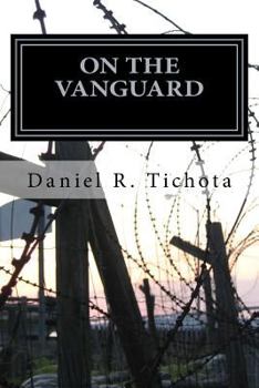 Paperback On The VANGUARD: Solid - Tenacious - and Never Defeated Book
