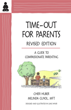 Paperback Time-Out for Parents: A Compassionate Approach to Parenting Book