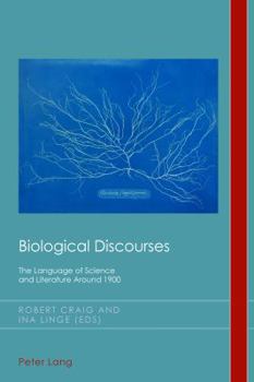 Paperback Biological Discourses: The Language of Science and Literature Around 1900 Book