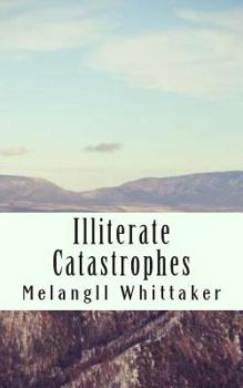 Paperback Illiterate Catastophes Book