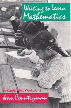 Paperback Writing to Learn Mathematics: Strategies That Work, K-12 Book