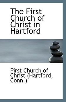Paperback The First Church of Christ in Hartford Book