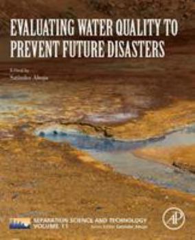 Paperback Evaluating Water Quality to Prevent Future Disasters: Volume 11 Book