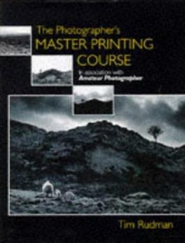 Hardcover The Photographer's Master Printing Course Book