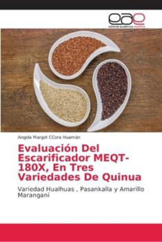 Paperback Evaluación Del Escarificador MEQT-180X, En Tres Variedades De Quinua [Spanish] Book