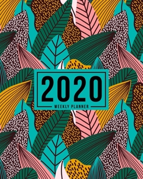 Paperback 2020 Weekly Planner: January 1, 2020 to December 31, 2020: Weekly & Monthly View Planner, Organizer & Diary: Jungle Theme 772-6 Book