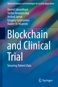 Hardcover Blockchain and Clinical Trial: Securing Patient Data Book