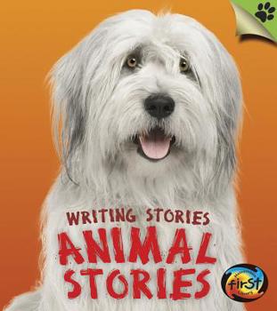 Hardcover Animal Stories: Writing Stories Book