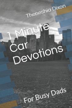 Paperback 1 Minute Car Devotions: For Busy Dads Book