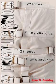 Paperback 27 locos y una gaviota [Spanish] Book