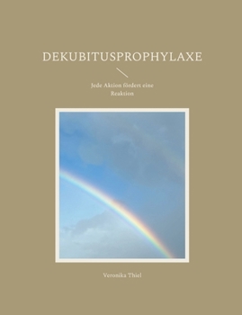 Paperback Dekubitusprophylaxe: Jede Aktion fördert eine Reaktion [German] Book