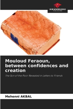 Paperback Mouloud Feraoun, between confidences and creation Book