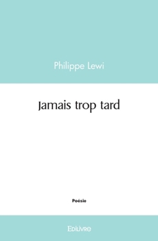 Paperback Jamais trop tard [French] Book