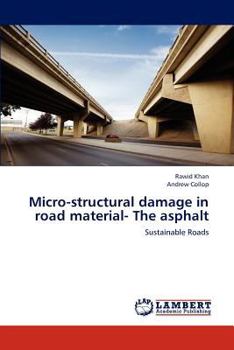 Paperback Micro-structural damage in road material- The asphalt Book