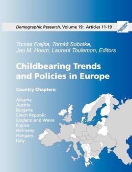 Paperback Childbearing Trends and Policies in Europe, Book II: Demographic Research: Volume 19, Articles 11-19 Book