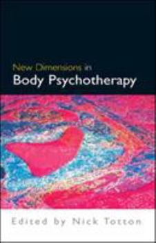 Paperback New Dimensions in Body Psychotherapy Book