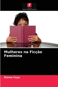 Paperback Mulheres na Ficção Feminina [Portuguese] Book