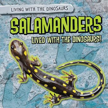 Paperback Salamanders Lived with the Dinosaurs! Book