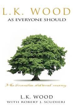 Paperback LK Wood: As Everyone Should Book