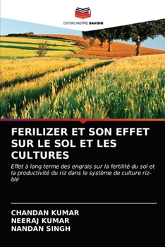 Paperback Ferilizer Et Son Effet Sur Le Sol Et Les Cultures [French] Book