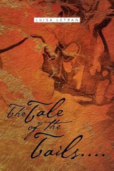 Paperback The Tale of the Tails.... Book