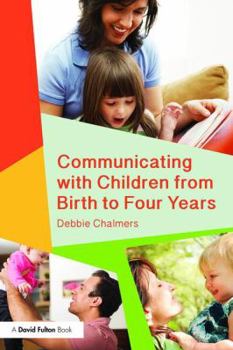 Paperback Communicating with Children from Birth to Four Years Book