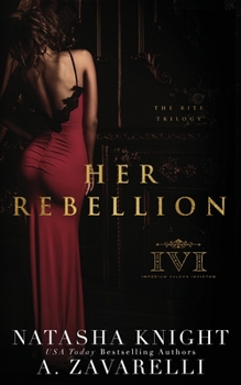 Her Rebellion - Book #2 of the Rite