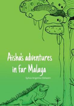 Paperback Aisha's adventures in far Malaya Book