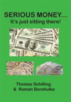 Paperback Serious Money...: It's just sitting there! Book