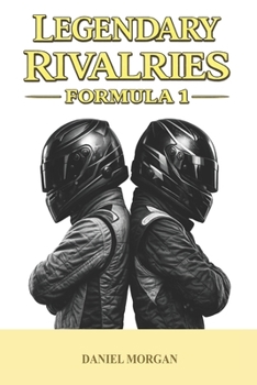 Paperback Legendary rivalries: Formula 1 Book