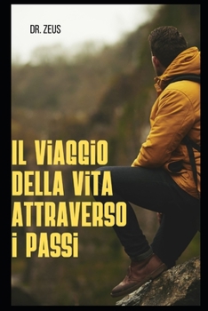 Paperback Il viaggio della vita attraverso i passi [Italian] Book