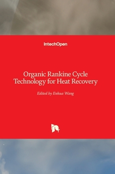 Hardcover Organic Rankine Cycle Technology for Heat Recovery Book