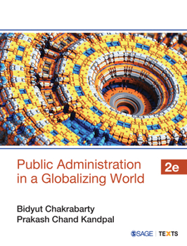 Paperback Public Administration in a Globalizing World: Theories and Practices Book