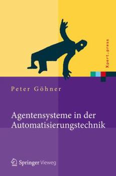 Hardcover Agentensysteme in Der Automatisierungstechnik [German] Book