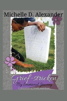 Paperback Grief-Stricken: My Emotional Journey - A Devotion of Truth and Hope Book
