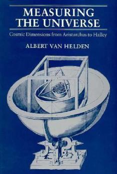 Paperback Measuring the Universe: Cosmic Dimensions from Aristarchus to Halley Book