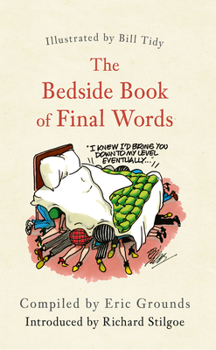 Paperback The Bedside Book of Final Words Book
