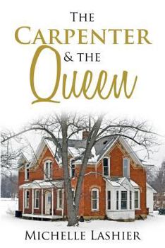 Paperback The Carpenter & the Queen Book