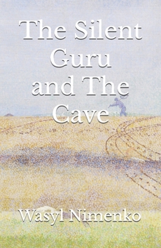 Paperback The Silent Guru and The Cave Book