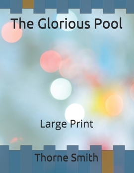 Paperback The Glorious Pool: Large Print Book