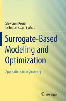 Paperback Surrogate-Based Modeling and Optimization: Applications in Engineering Book