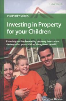 Investing in Property for Your Children