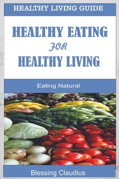Paperback Healthy Eating for Healthy Living Book