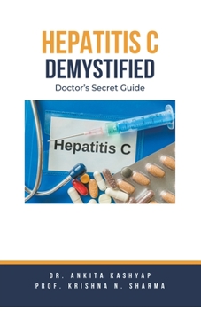 Paperback Hepatitis C Demystified: Doctor's Secret Guide Book