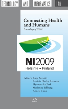 Hardcover Connecting Health and Humans: Proceedings of Ni2009: The 10th International Congress on Nursing Informatics Book