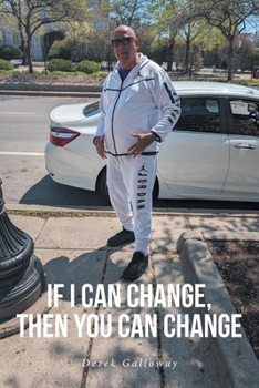Paperback If I Can Change, Then You Can Change Book